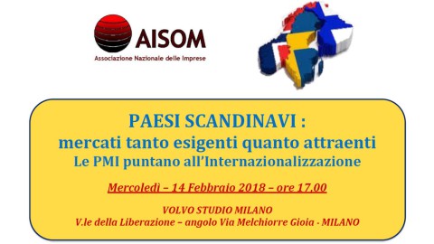 Milano, 14 febbraio 2018_”PAESI SCANDINAVI : mercati tanto esigenti quanto attraenti”
