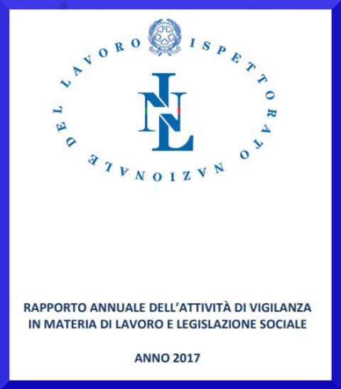 Rapporto Annuale dell’Attività di Vigilanza 2017 in materia di lavoro e legislazione sociale