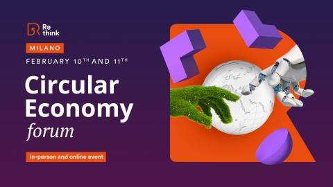 RE-THINK CIRCULAR ECONOMY FORUM_10-11 FEBBRAIO 2022